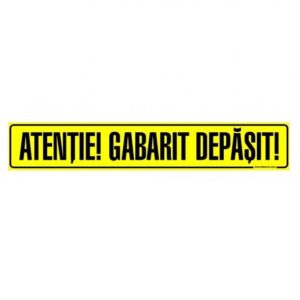 Autocolant, ,,ATENTIE GABARIT DEPASIT" 1200X250mm